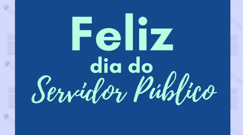 Dia do Servidor Público 